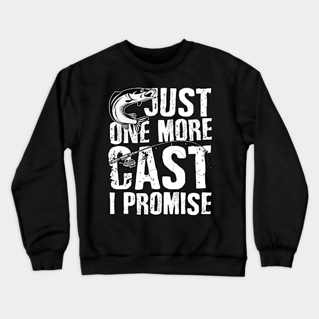 Just one cast I promise Crewneck Sweatshirt by mohamadbaradai